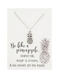 SALE!! Be a pineapple  - be like a pineapple - pineapple necklace - inspirational necklace - be like a pineapple necklace -