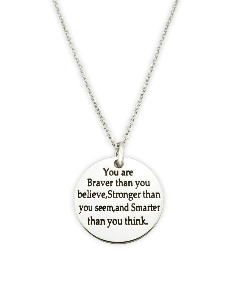 You are braver than you believe necklace - braver, stronger, smarter - inspirational necklace - motivational necklace - encouragement