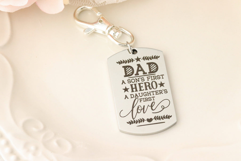 Dad is a sons first hero and a daughters first love Keychain - Fathers Day Gift - Keychain for Dad from Kids - Personalized Keychain for Dad